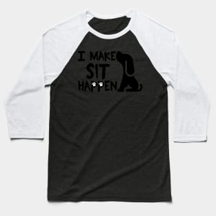 I Make Sit Happen - Black Cockerspaniel Baseball T-Shirt